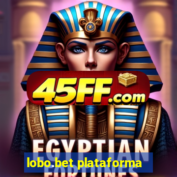 lobo.bet plataforma
